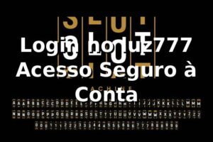 Login no luz777 | Acesso Seguro à Conta